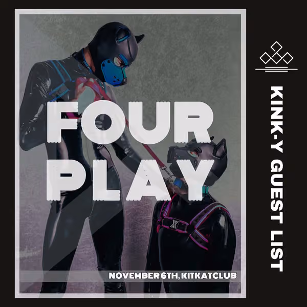 Kink-Y x Four Play Event